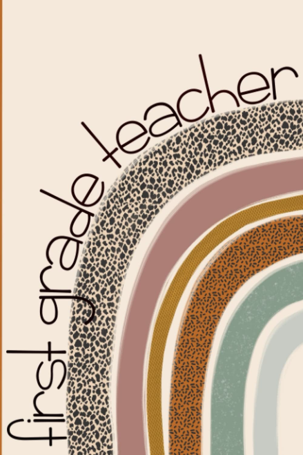 First Grade Teacher Notebook for Teachers or Teacher Gift