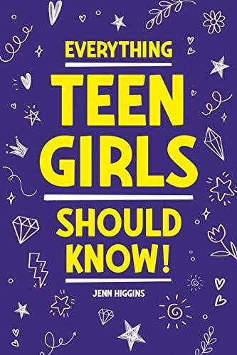 Everything Teen Girls Should Know: 101 Random But Important Skills  - VERY GOOD