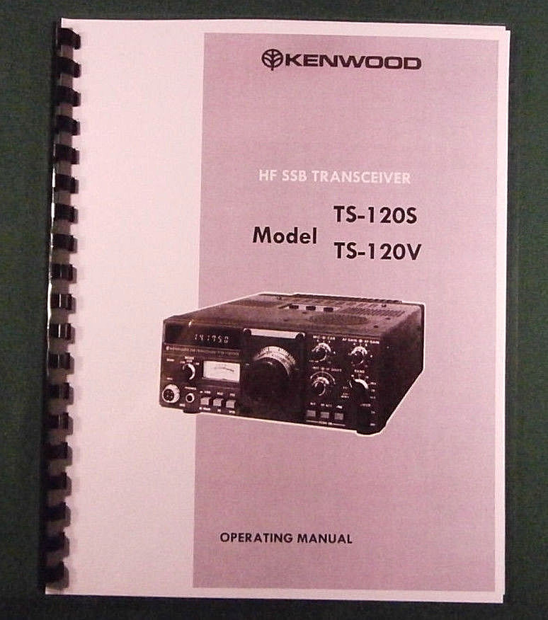Kenwood TS-120S Instruction Manual - Premium Card Stock Covers & 28 LB Paper!