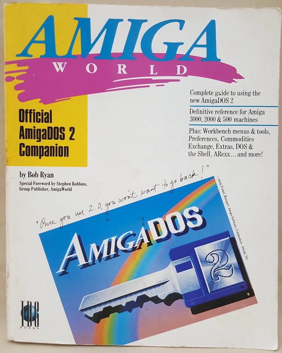 Amiga World Official AmigaDOS 2 Companion Book ©1990 IDG for Commodore Amiga