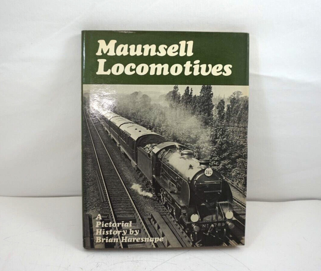 Maunsell Locomotives by Brian Haresnape (Hardcover)