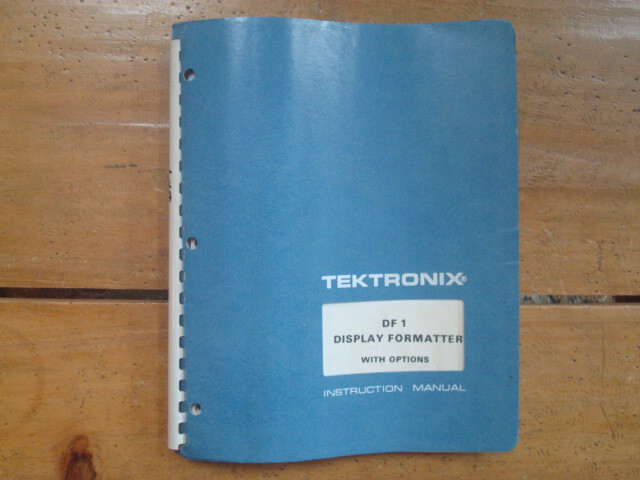 1976 Tektronix DF1 Display Formatter With Options Instruction Manual