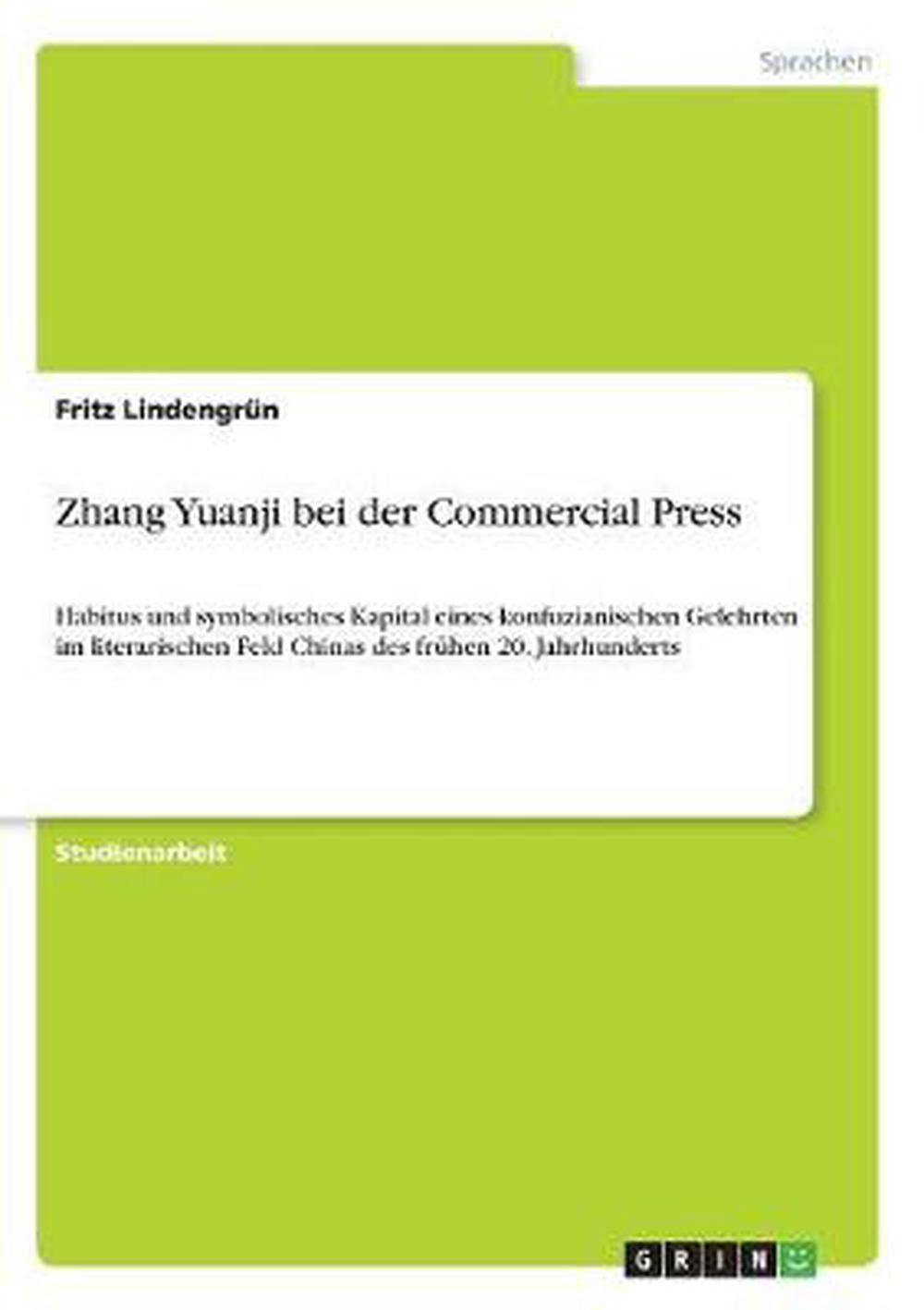 Zhang Yuanji bei der Commercial Press: Habitus und symbolisches Kapital eines ko