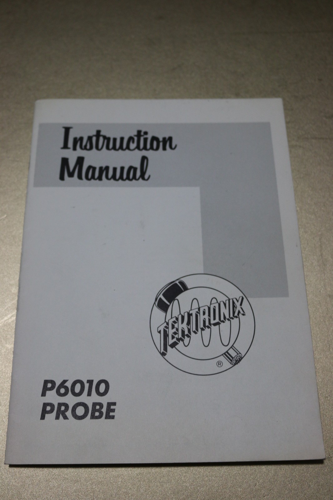 Tektronix oscilloscope model P6010 passive probe INSTRUCTION MANUAL booklet