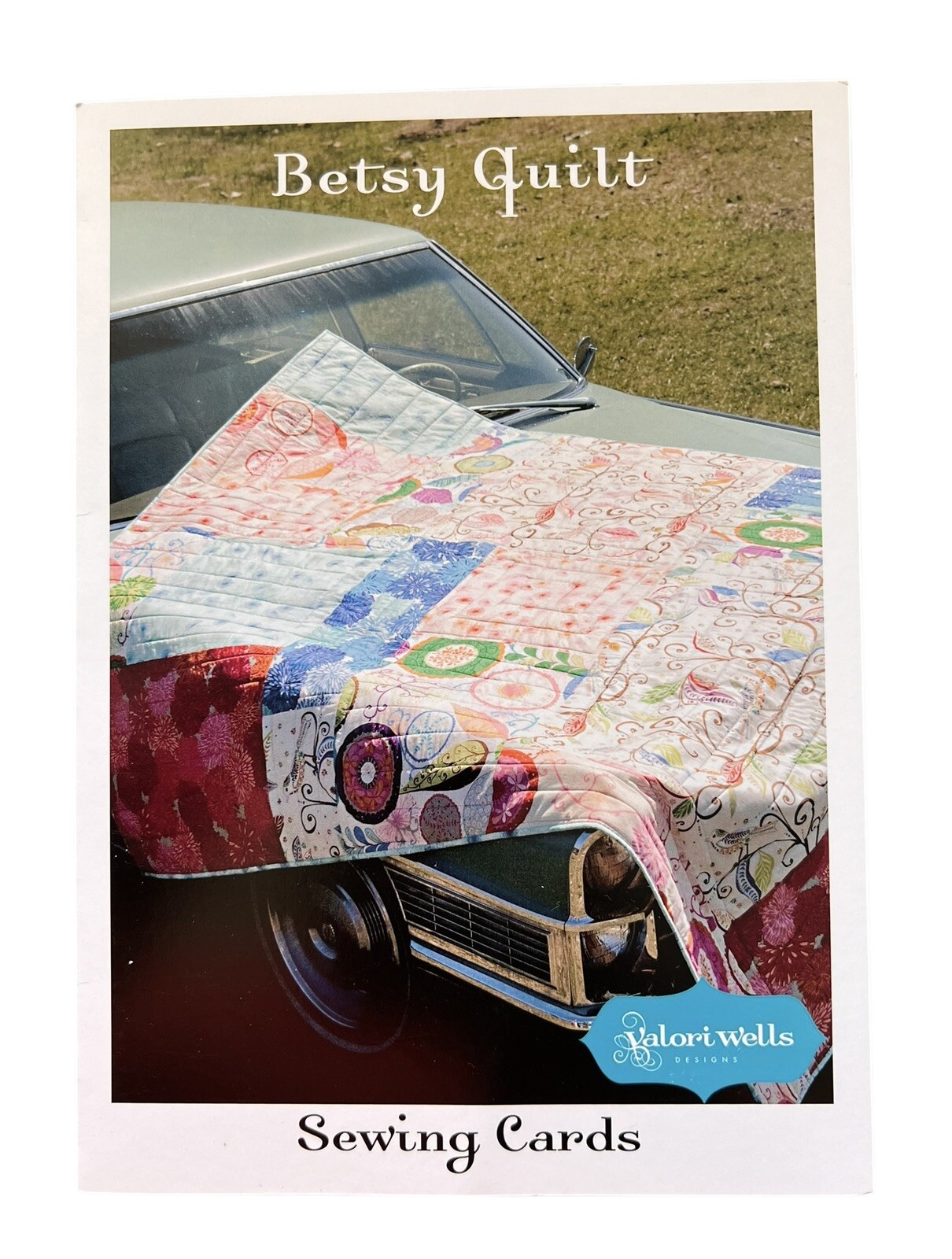 Valori Wells Betsy Quilt Sewing Card Pattern 72” x 92” Look