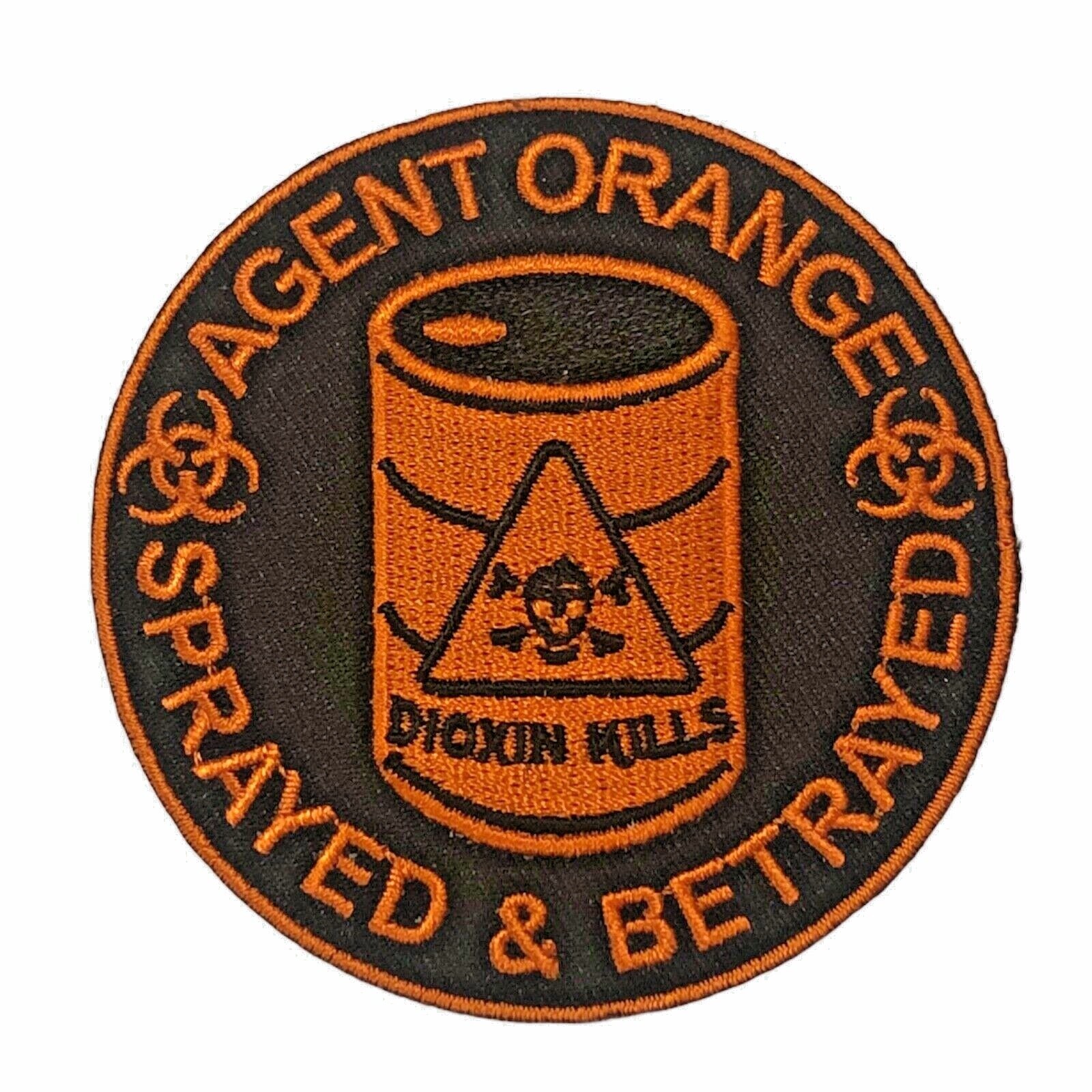Agent Orange Sprayed & Betrayed Dioxin Kills patch IV4905 F2D36W