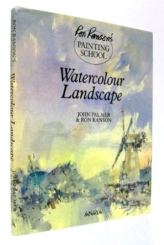 Watercolour Landscapes (Ron Ranson's Painting School) by Ranson, Ron Hardback