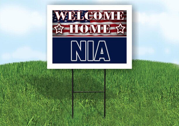 NIA WELCOME HOME FLAG 18 in x 24 in Yard Sign Road Sign with Stand