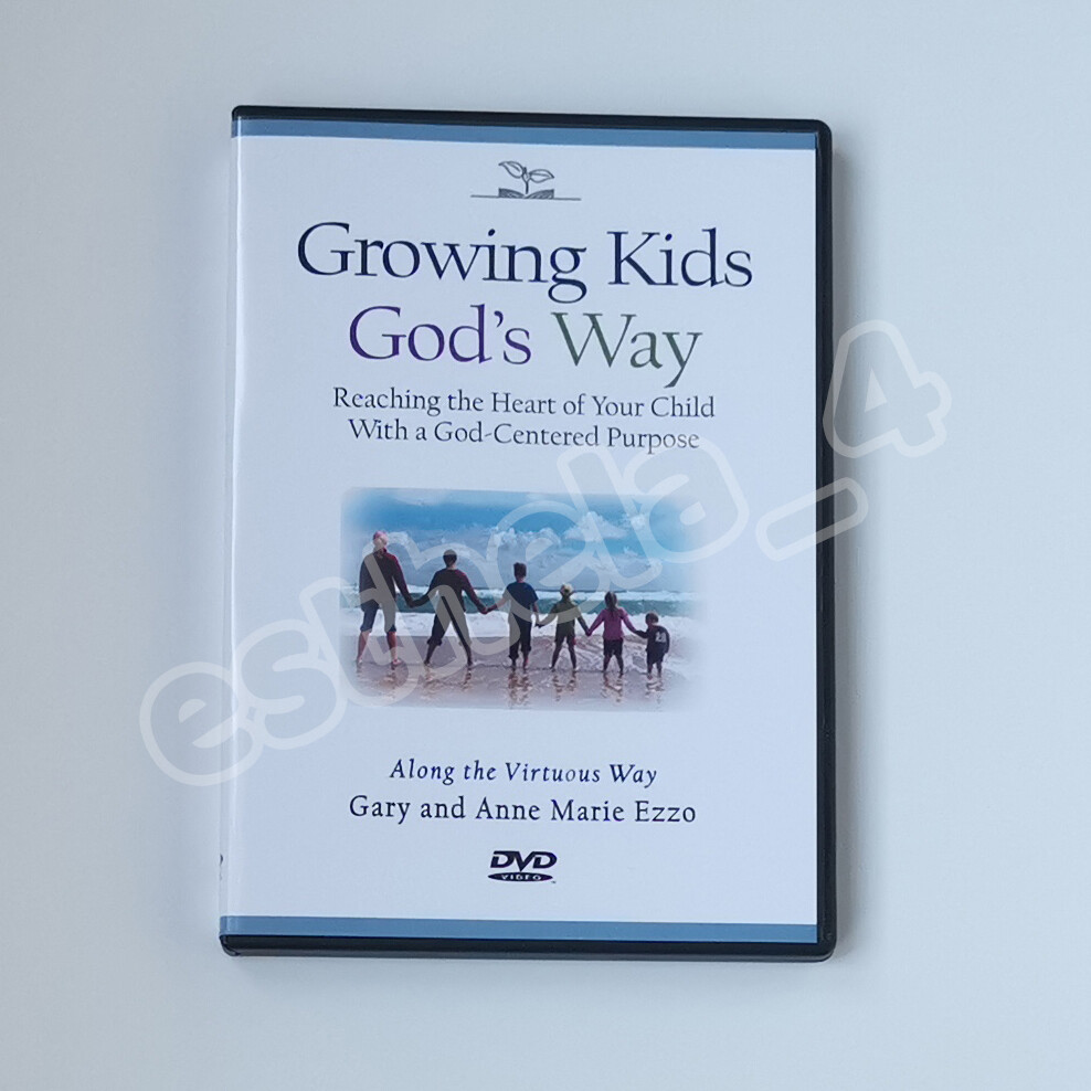 Growing Kids God's Way by Gary and Ann Marie Ezzo Volume #1, 1 DVD