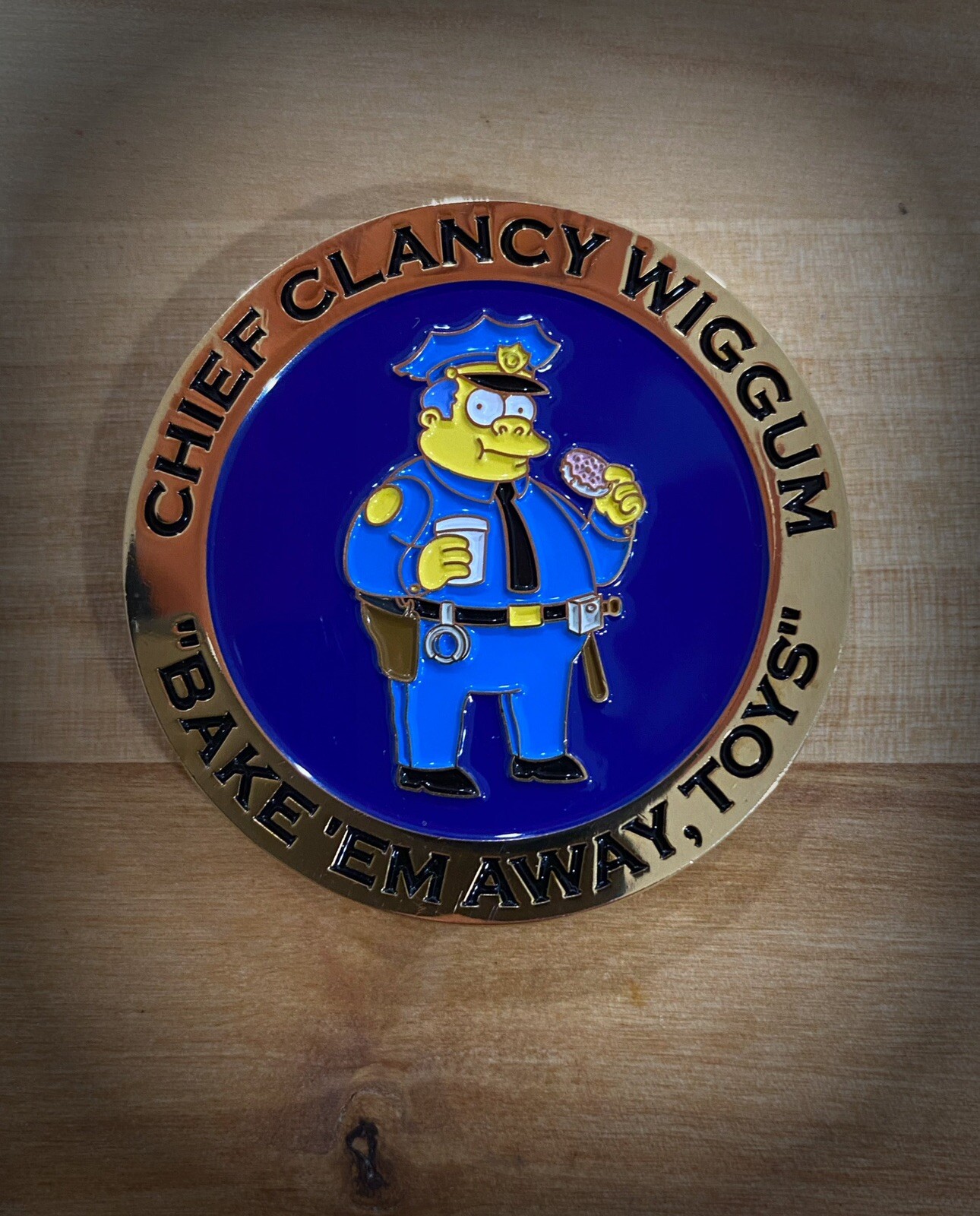 Chief Wiggum Bake Em Away Toys Coin