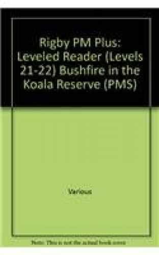Bushfire In the Koala Reserve: Individual - Paperback, by RIGBY - Very Good
