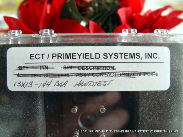 1 ECT / PRIMEYIELD SYSTEMS BGA HANDTEST IC FREE SHIPPING