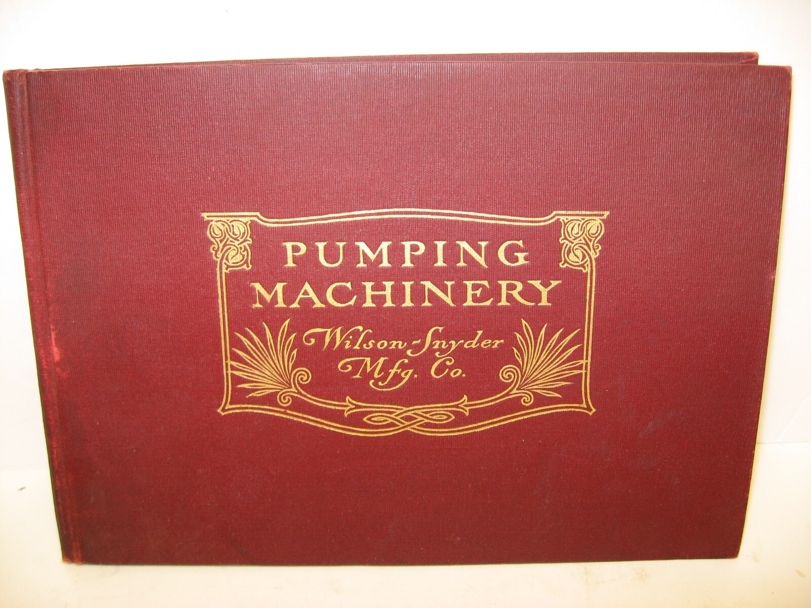 1905 Pumping Machinery For Every Purpose - Wilson-Snyder Mfg., Pittsburg, PA