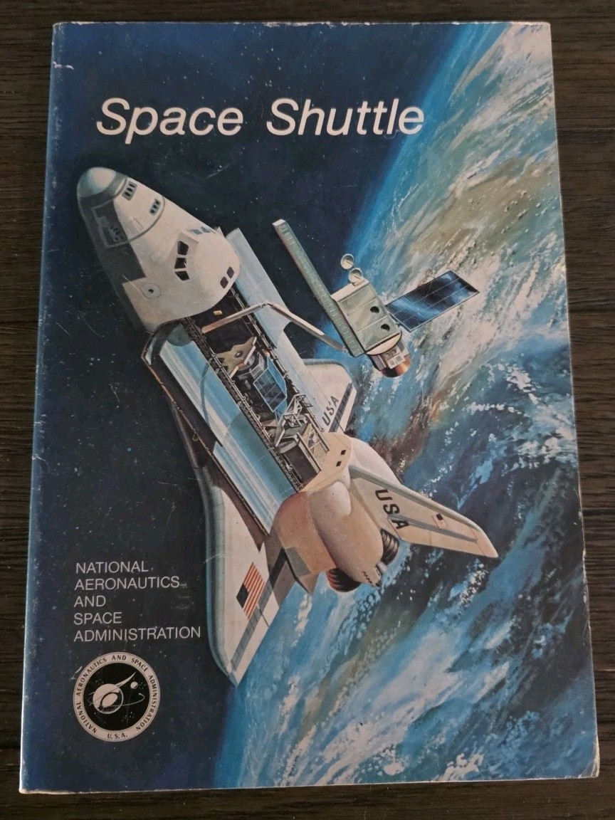 SPACE SHUTTLE (1976) Lyndon B. Johnson Space Center - NASA # SP-407 Publication
