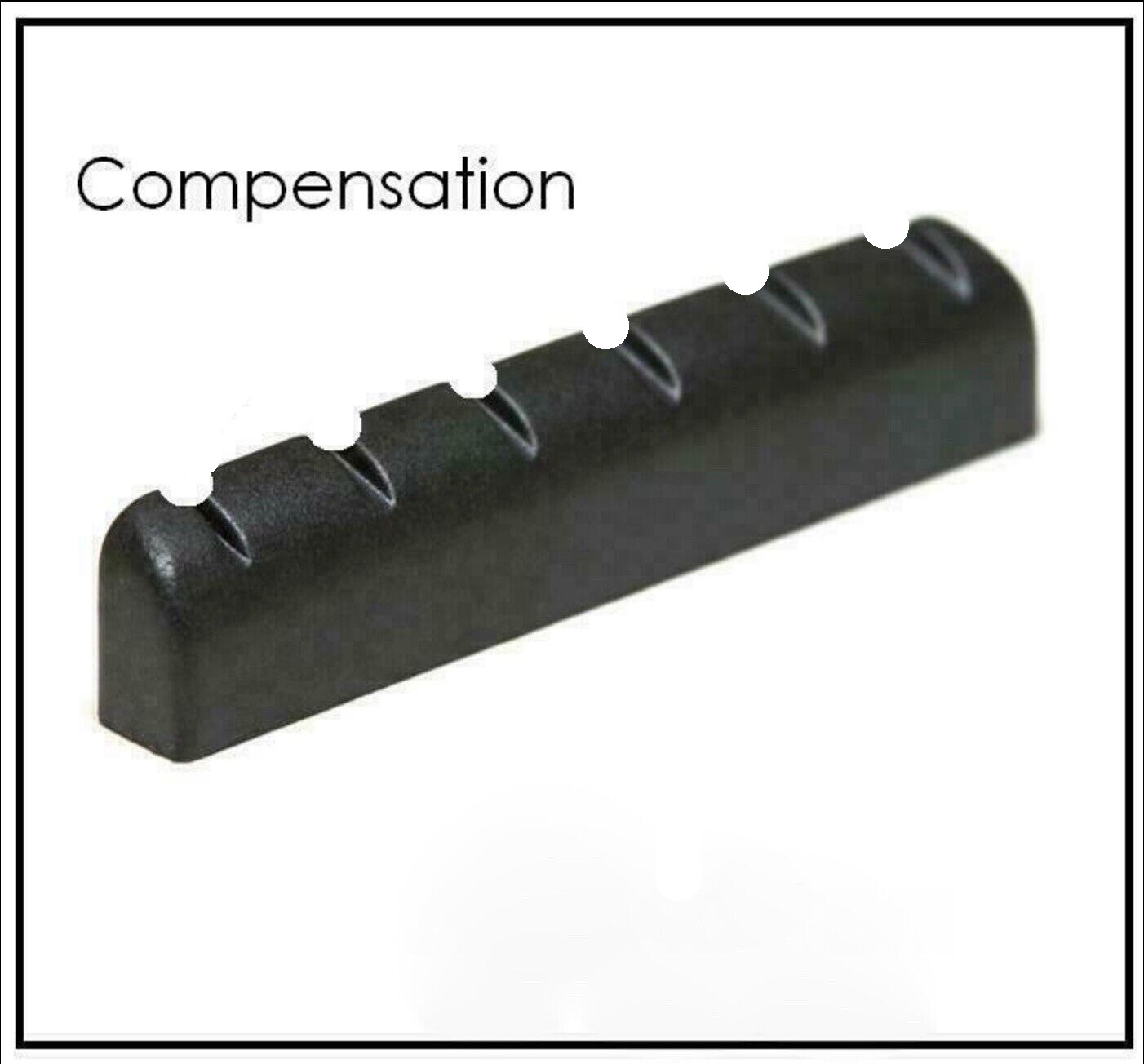 MusicianAtHeart FULLY COMPENSATED Plastic Black Nut made for some TAYLOR Guitars