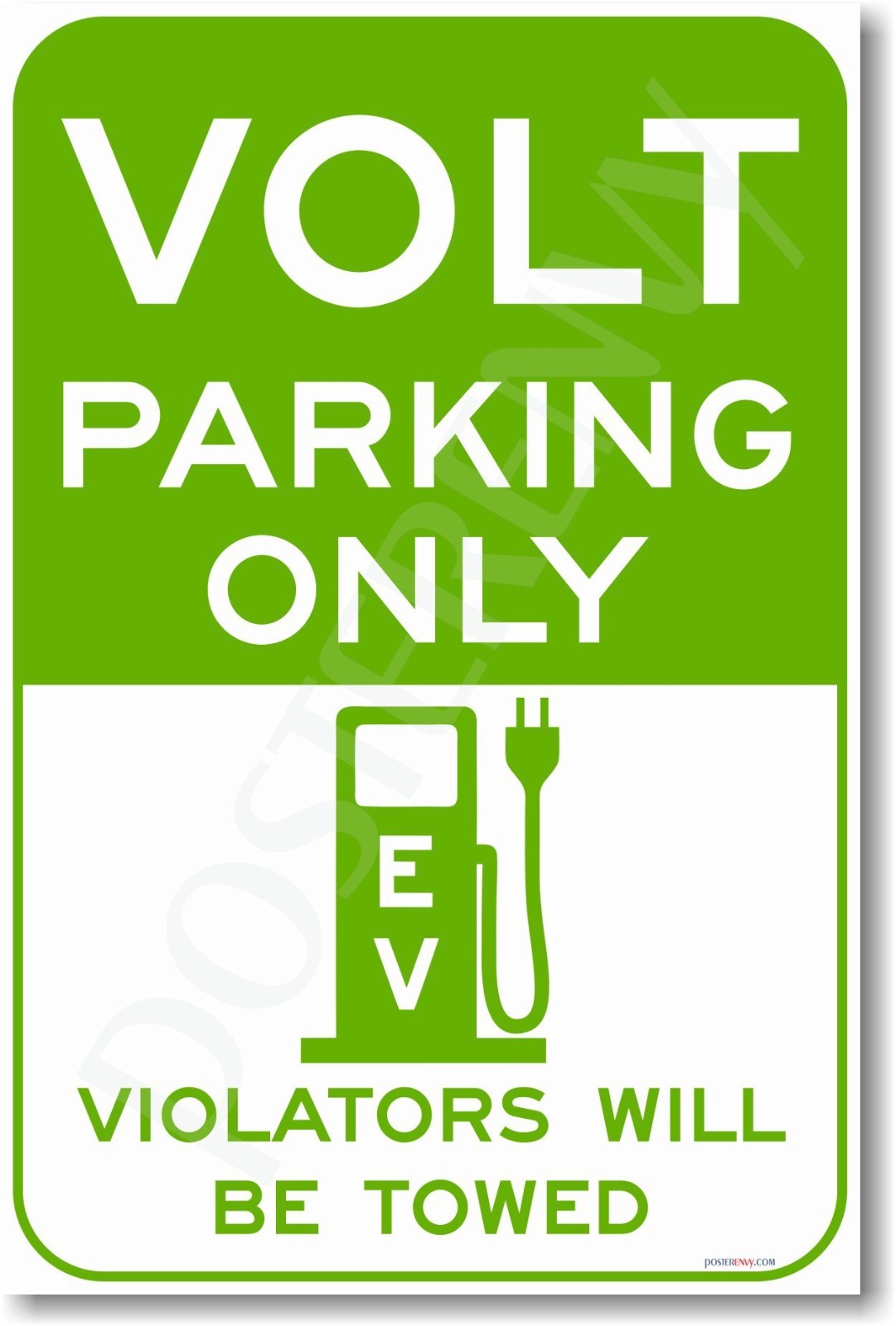 Volt Parking Only (Green) - NEW Electric Vehicle EV POSTER
