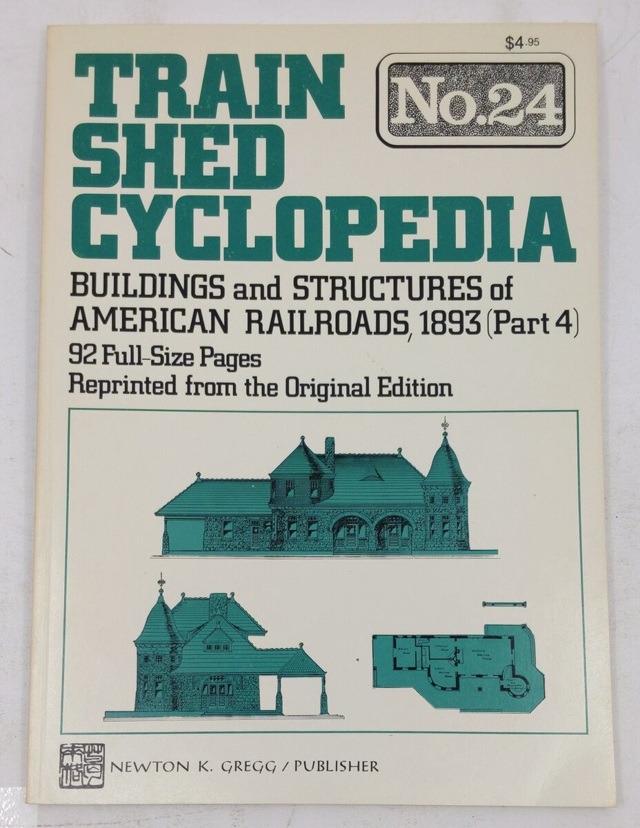 Train Shed Cyclopedia No. 24 Paperback Book By Newton K. Gregg EX
