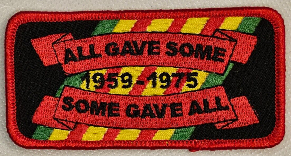 Vietnam Era "All Gave Some Some Gave All" 4 Inch x 2 Inch Patch *Made In USA*