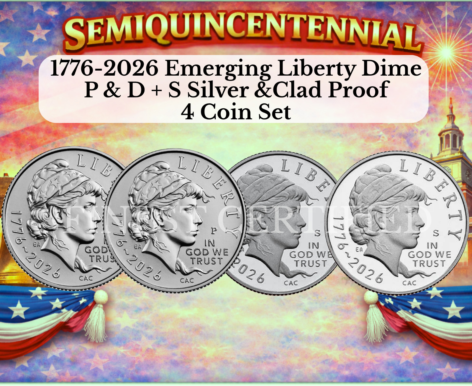 1776 - 2026 P D S LIBERTY  DIME 4 COINS NEW BU + SILVER-CLAD  PROOF  PRE-SALE  .