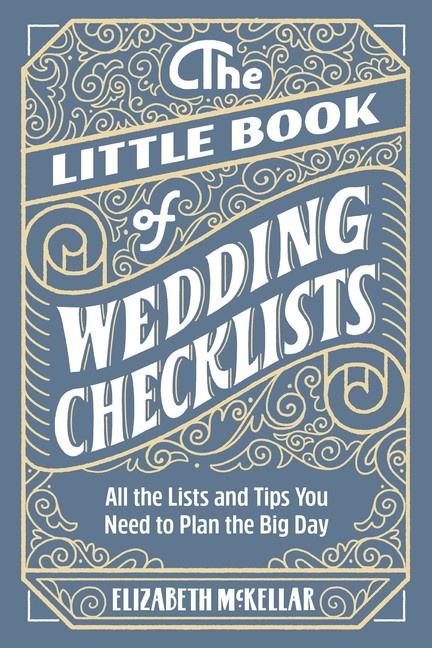 The Little Book Of Wedding Checklists: All The Lists And Tip...