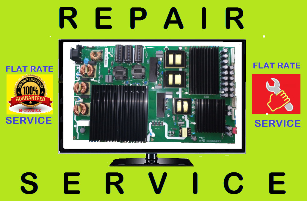 REPAIR SERVICE FOR TCL 75R635 POWER SUPPLY  08-P602W0L-PW250AA
