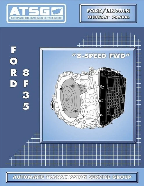 Ford Lincoln 8F35 8-Speed FWD Transmission Rebuild Service Manual 146 pages