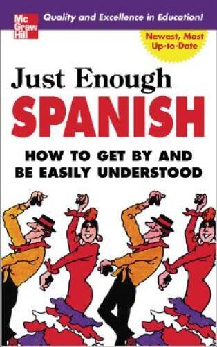 Just Enough Spanish (Just Enough Phrasebook Series) - Paperback - GOOD