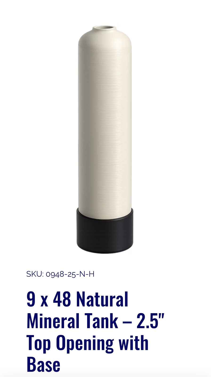 9" x 48" Mineral Resin Tank for Filter or Softener