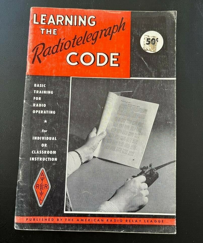Vintage Instruction Manuel- Learning The Radiotelegraph Code - Tenth Edition