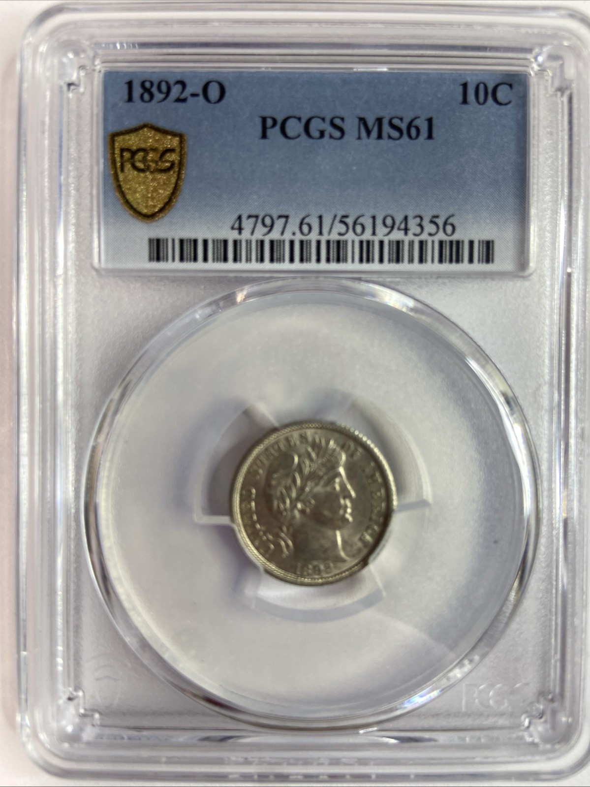 1892-O BARBER DIME - PCGS MS61 BETTER DATE - SEE PICTURES