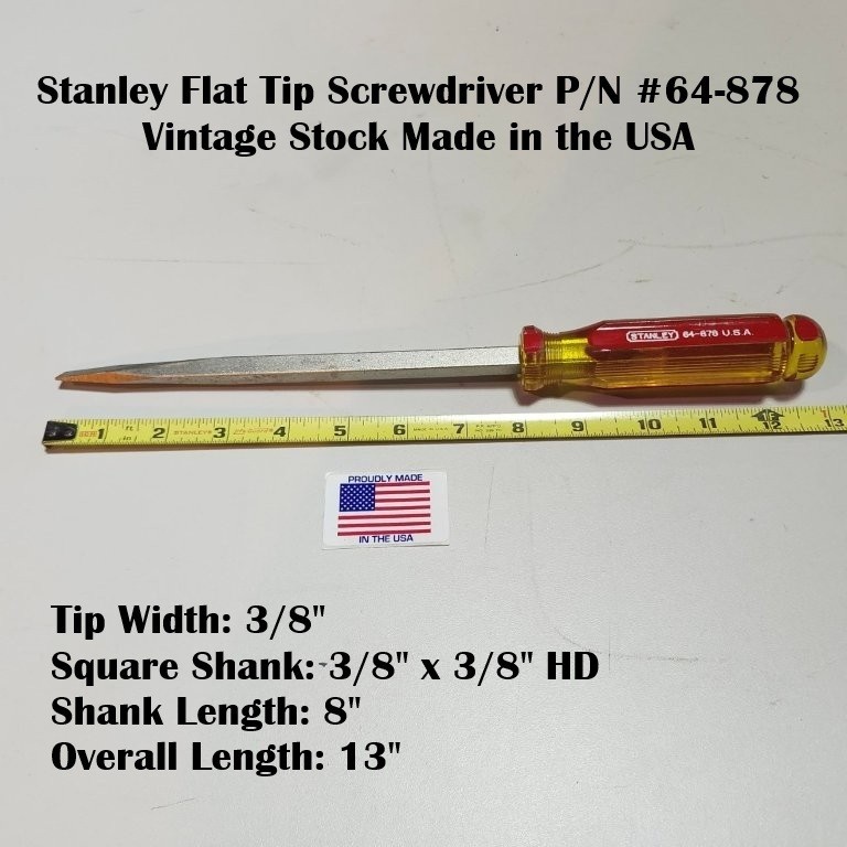 Stanley Flat Tip Screwdriver #64-878 Vintage Stock Made in the USA