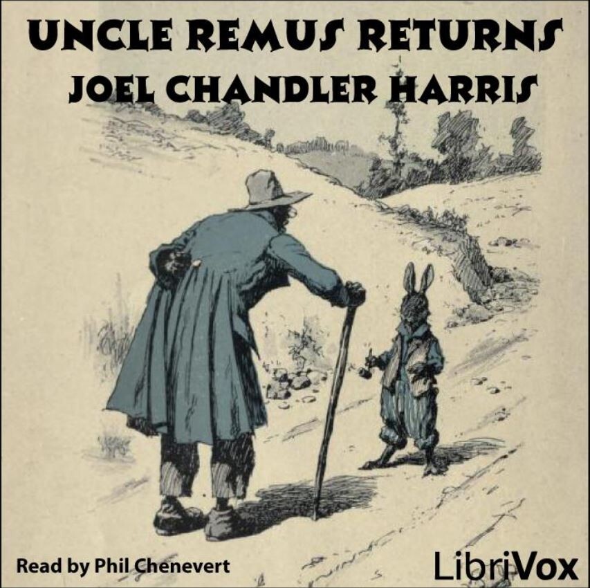 Uncle Remus Returns by Joel Chandler Harris Audiobook on 3 Audio CDs