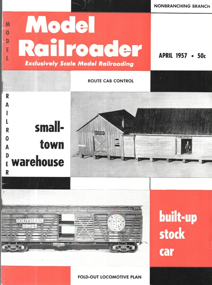 Model Railroader April 1957 Small Town Warehouse Stock Car B&O Station Scenery