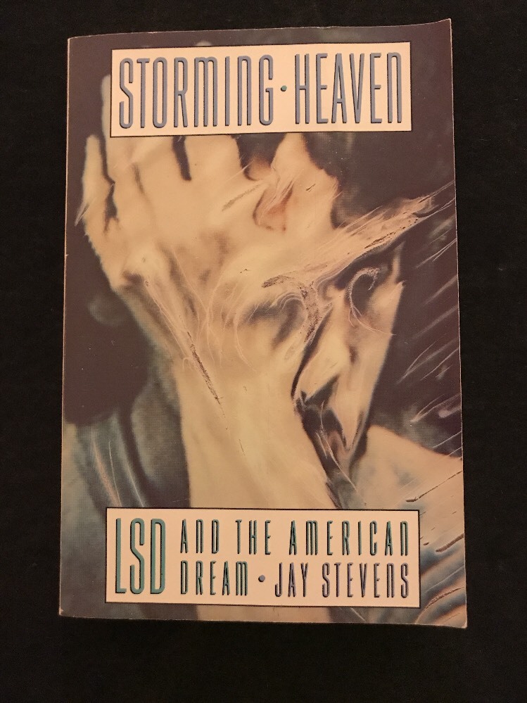 Rare Storming Heaven: LSD and the American Dream, Jay Stevens