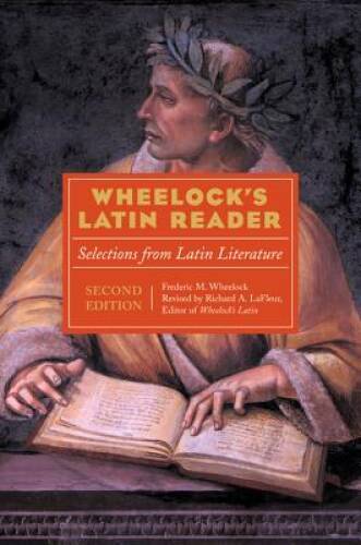 Wheelock's Latin Reader, 2e: Selections from Latin Literature (The Wheelo - GOOD