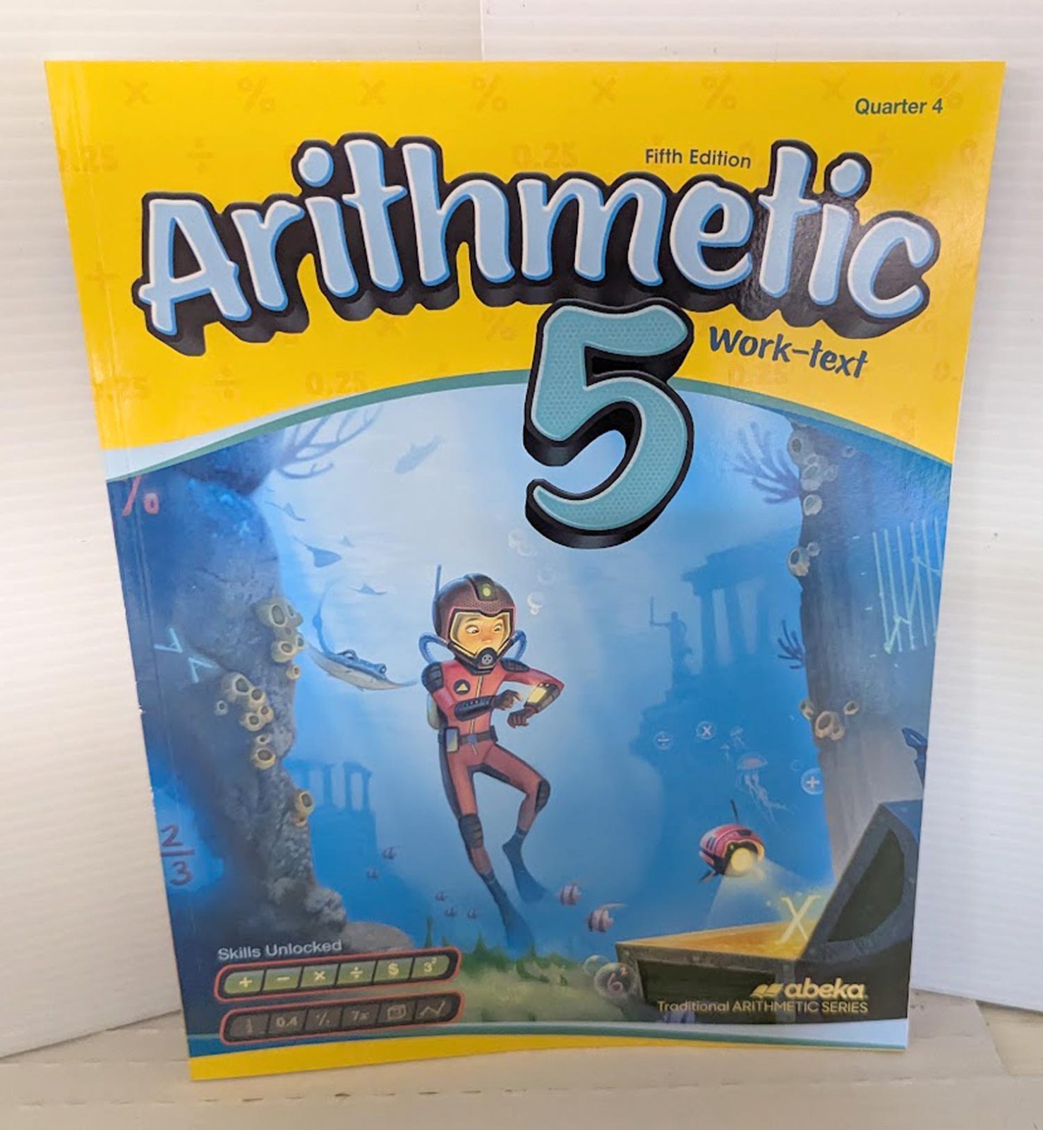 Abeka Arithmetic 5 Quarter 4 5th Ed 2024 Work Text Brand New FREE SHIPPING !!!