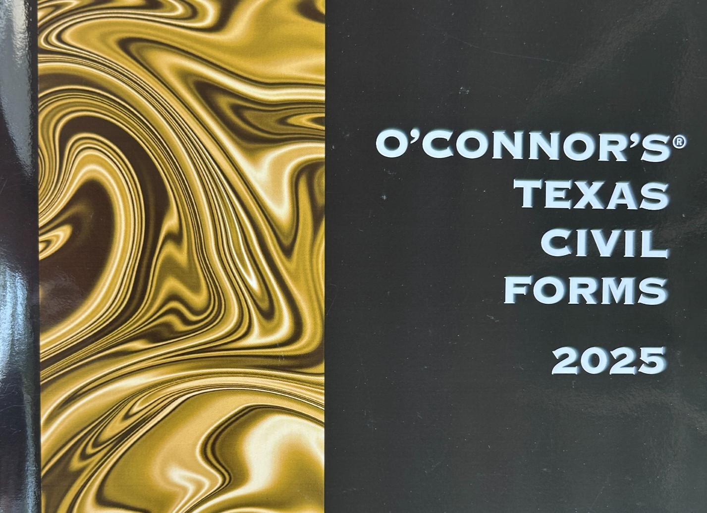 2025 O'Connor's Texas Civil Forms 9781668784839 THOMSON REUTERS TX -NO MARKINGS