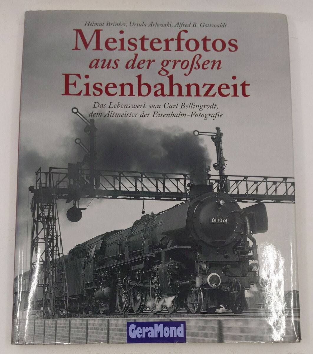 Meisterfotos aus der großen Eisenbahnzeit  Hardcover Book By Helmut Brinker EX