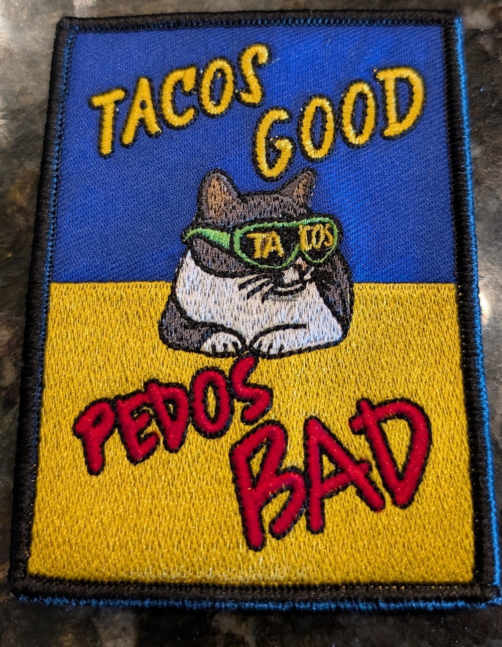 Protest embroidered patch 3" x 4" Tacos Good, Pedos Bad