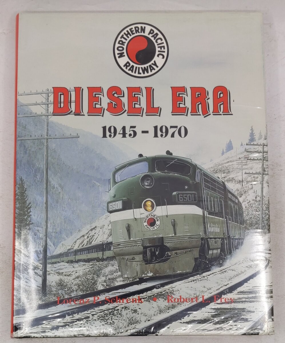 Northern Pacific Railway Hardcover Book By Lorenz P. Schrenk, Robert L. Frey MT
