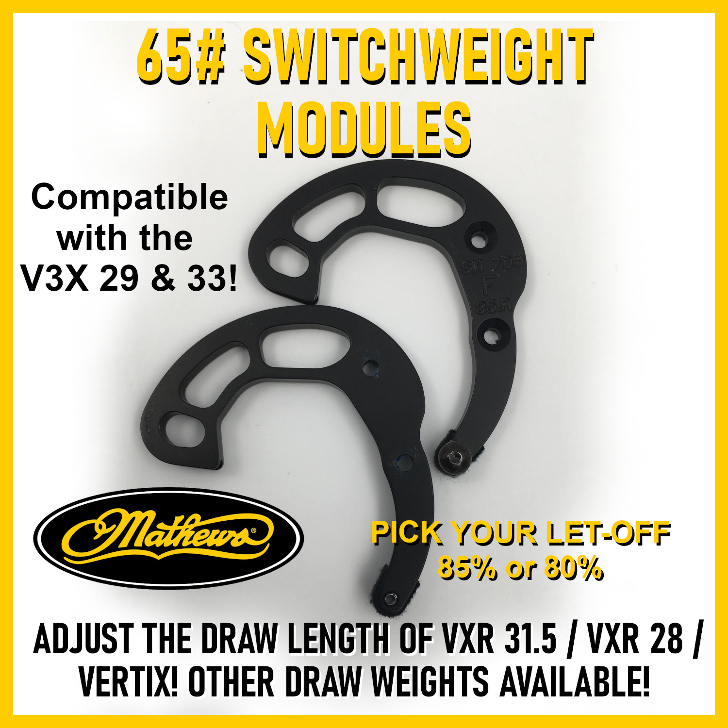 Mathews 65# - 85%/80% -V3X / V3 / VXR / Atlas / Phase 4 Switch Weight SW Mods