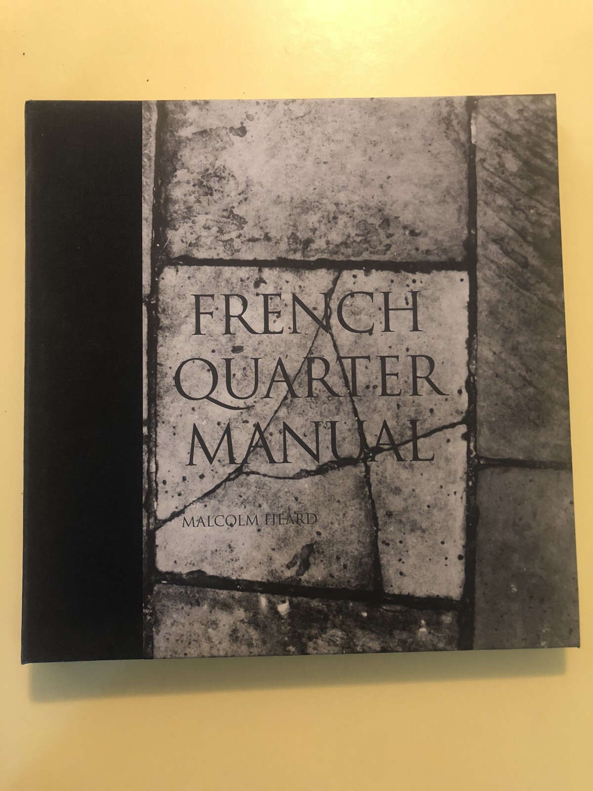 French Quarter Manual: An Architectural Guide to New Orleans Vieux Carré