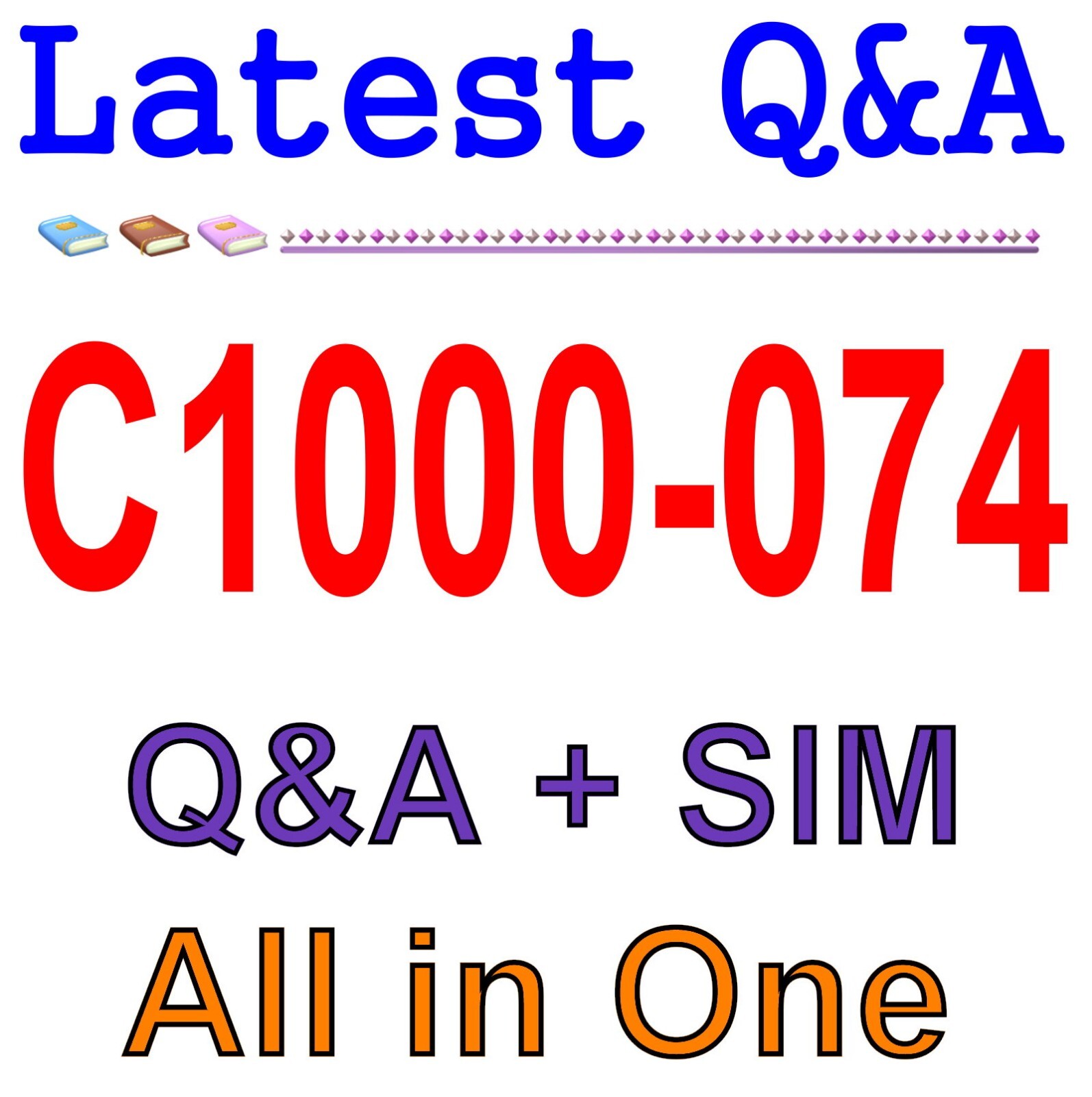 Best Exam Practice Material for C1000-074 Exam Q&A