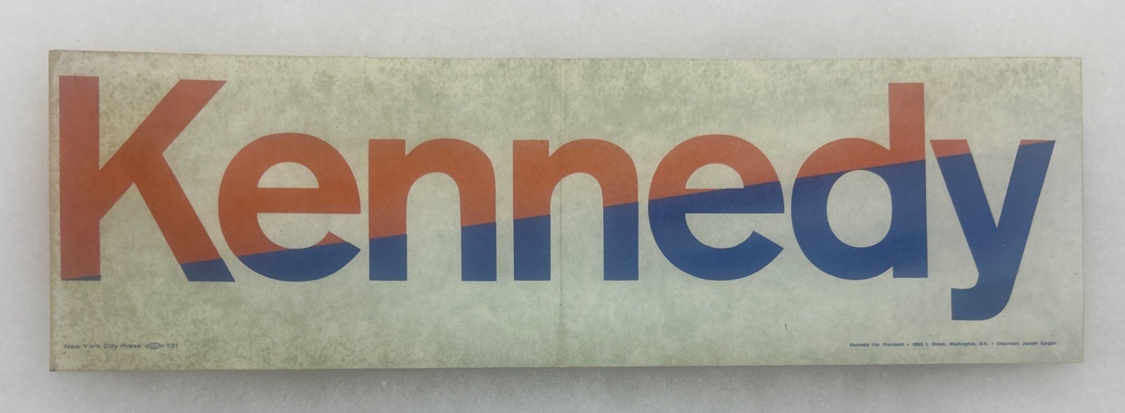 Kennedy  Political Bumper Sticker 12 1/2” x 3 3/4”