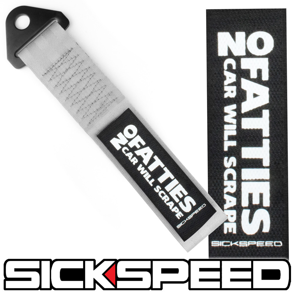 GREY HIGH STRENGTH RACING TOW STRAP NO FATTIES CAR WILL SCRAPE BADGE P11