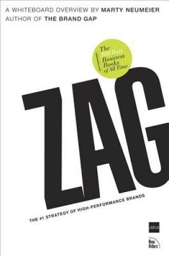 Zag: The Number One Strategy of High-Performance Brands - Paperback - GOOD