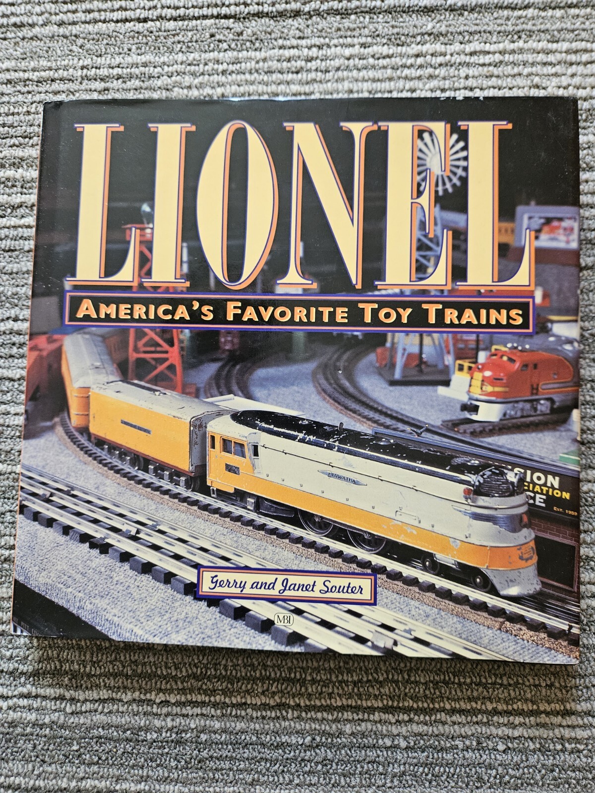 Lionel : America's Favorite Toy Trains by Janet Souter and Gerry Souter...