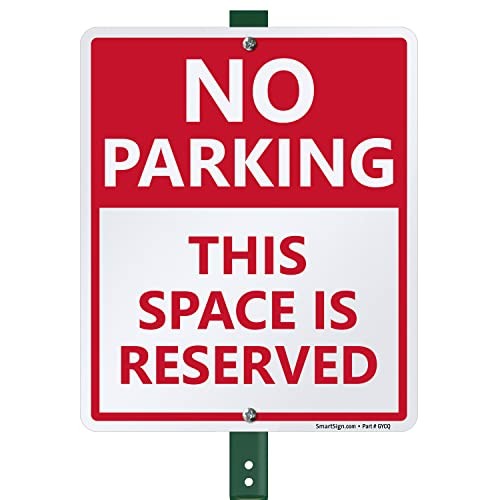 12 x 10 inch “No Parking - This Space Is Reserved” LawnBoss Yard Sign with 3