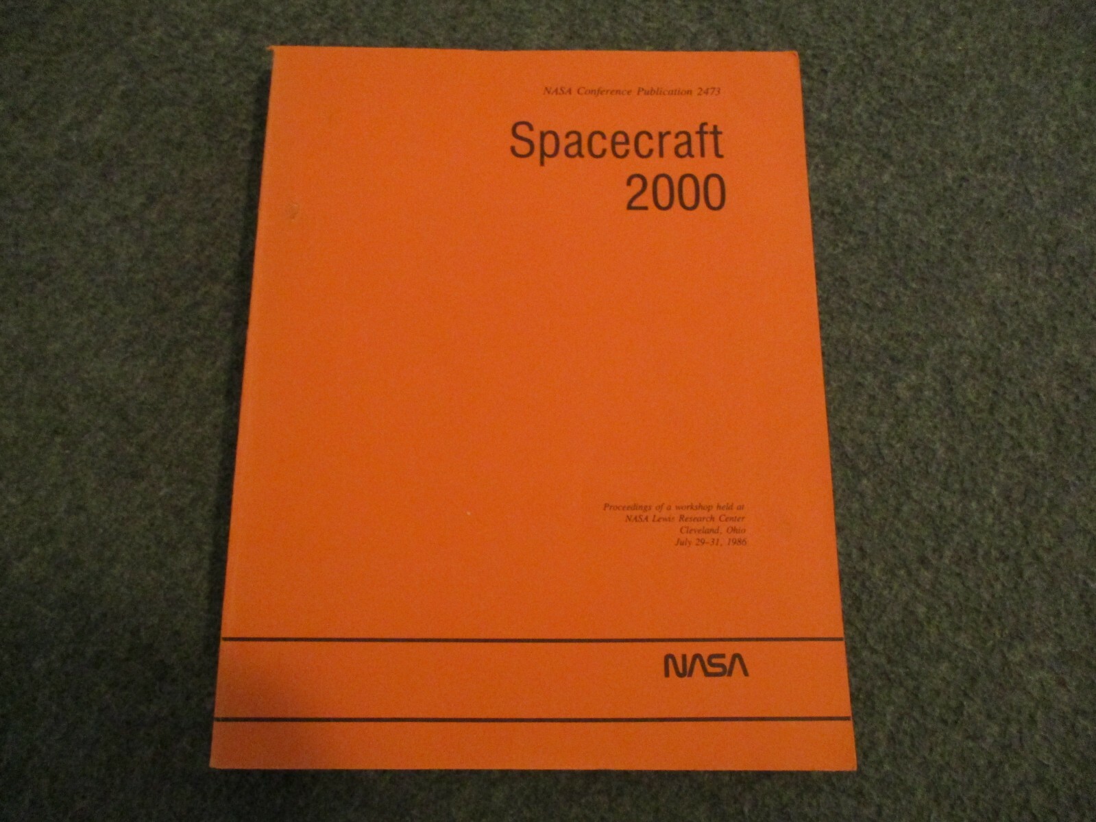 1986 NASA "SPACECRAFT 2000" CONFERENCE PUBLICATION 2473 WORKSHOP POST CHALLENGER