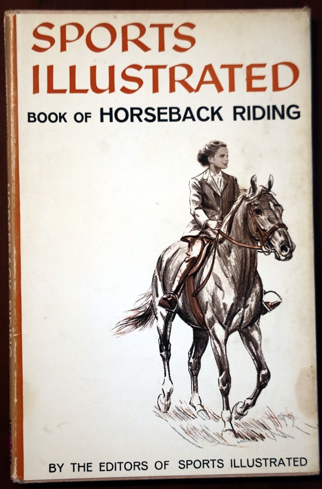 SPORTS ILLUSTRATED Book of Horseback Riding 1960 First Edition HC/DJ Vintage